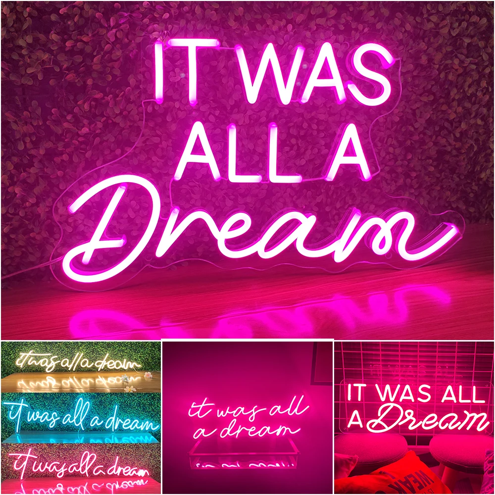 Pink Led Light It Was All A Dream Neon Sign Custom Business Sign Indoor Led Neon Lights Design For Room Decoration Home Decor