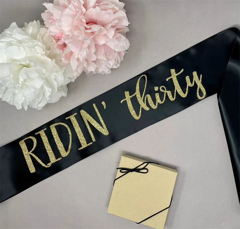 

Ridin Thirty Sash, 30th Birthday Sash, 30 Birthday Sash, Birthday Sash, Dirty Thirty, Riding Thirty, Ridin' Thirty Glitter Gold