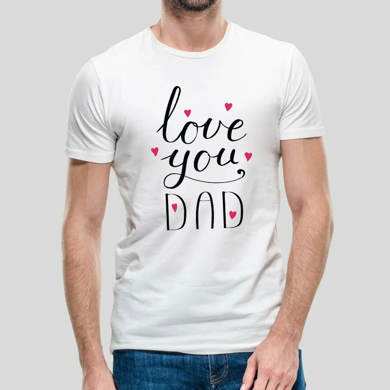 

t shirt homme I Love Dad Fashion Printing Short Sleeves Funny T shirts Summer Casual White Sports T-Shirt Tops S-9XL Men Clothes