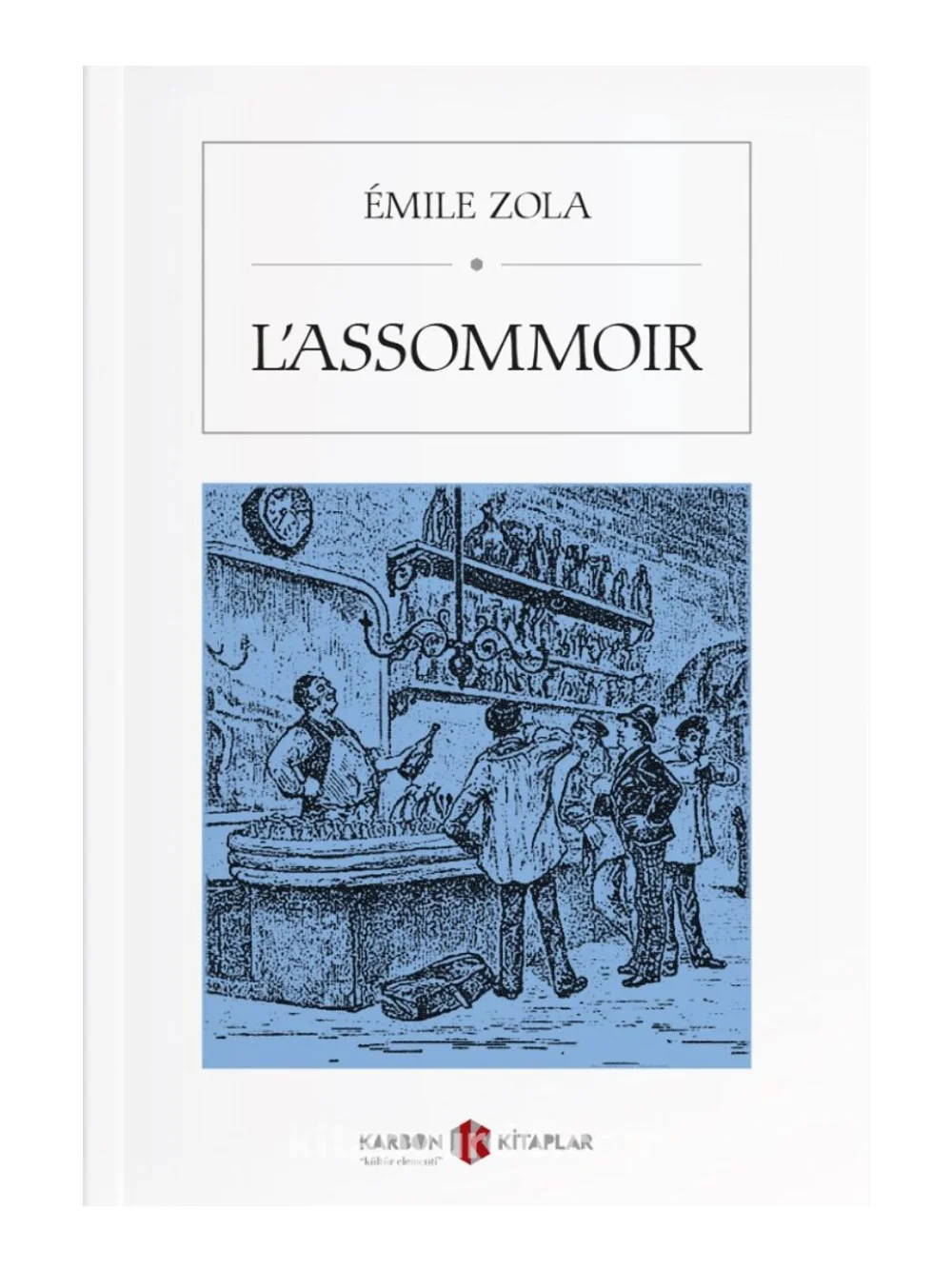 

L'Assommoir - Emile Zola - French book - The best classics of world literature - Nice gift for friends and French Learners