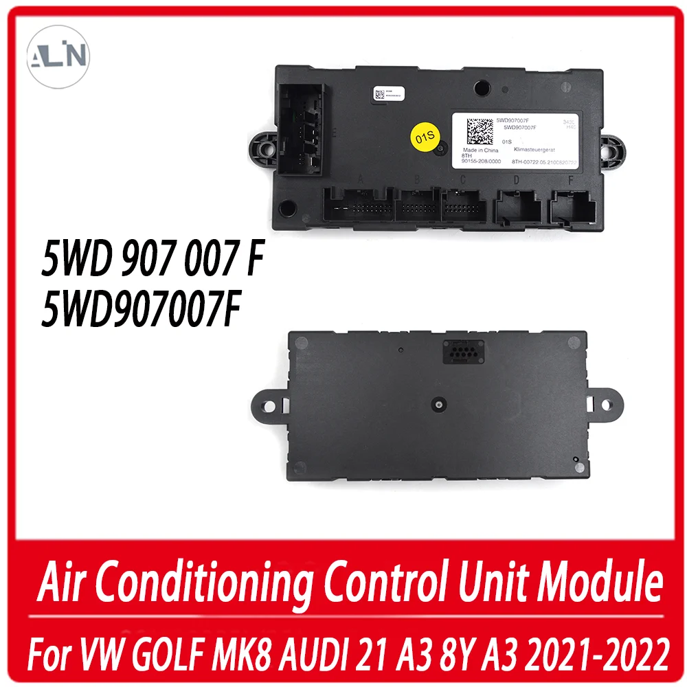 

Air Conditioning Control Unit Module For VW GOLF MK8 for AUDI 21 A3 8Y A3 2021-2022 5WD 907 007 F 5WD907007F