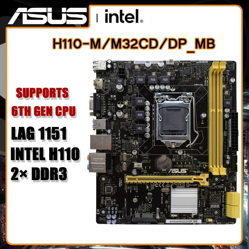 ASUS H110-M/M32CD Motherboard LGA1151 Socket DDR3 64GB HDMI MicroATX support 6th Generation CPU Inter H110 Motherboard