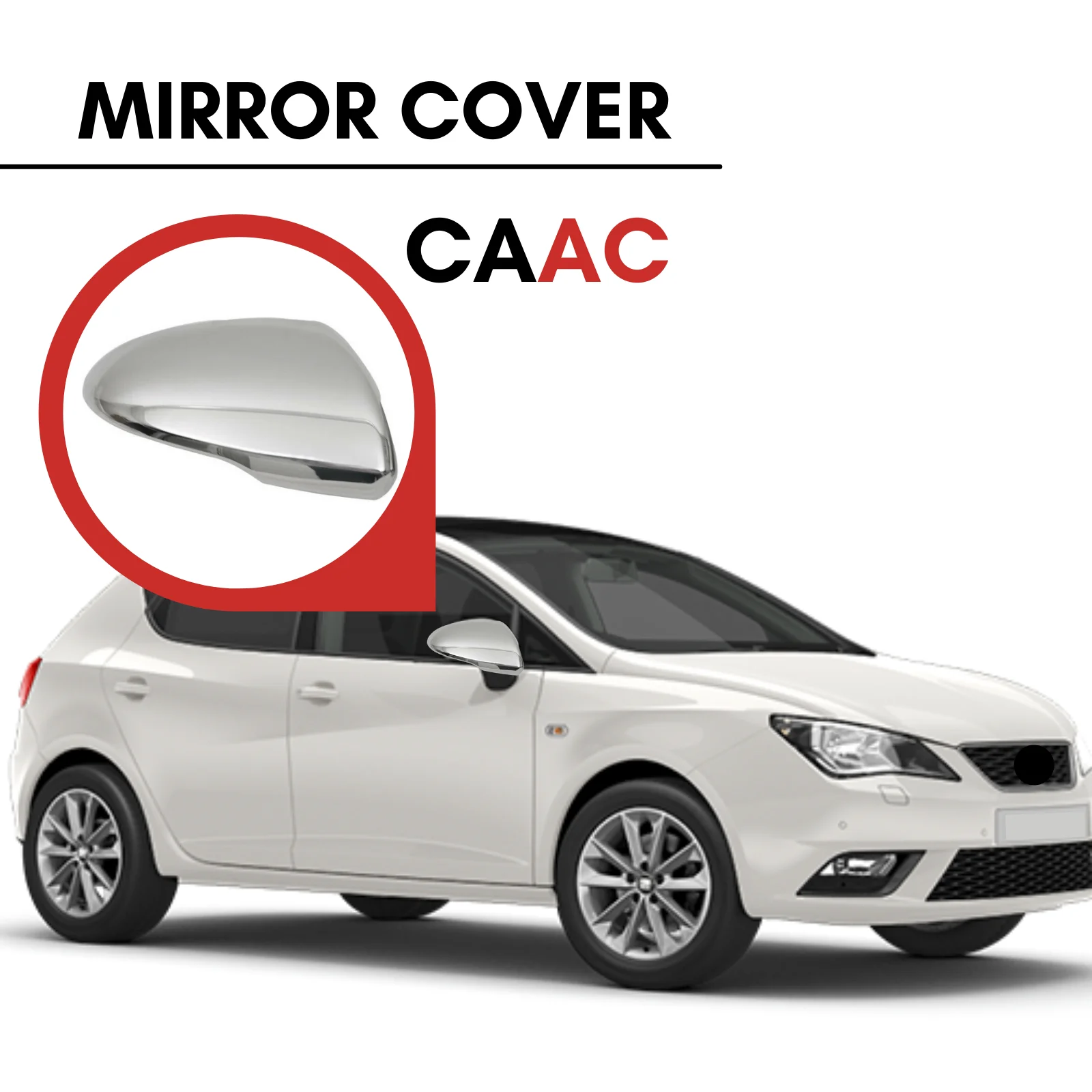 

FOR SEAT Ibiza 2009-2016 2 PCS CHROME MIRROR COVER NEW MODEL CAR BRIGHT ÇİZİLMEZ WATER PROOF PROTECTION MOUNT BASINE INCLUDED