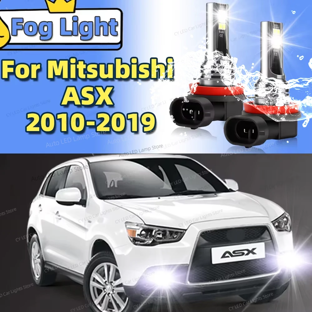 

2 шт. светодиодные передние противотуманные фары автомобиля для Mitsubishi ASX 2010 2011 2012 2013 2014 2015 2016 2017 182019 6000K Canbus автоаксессуары