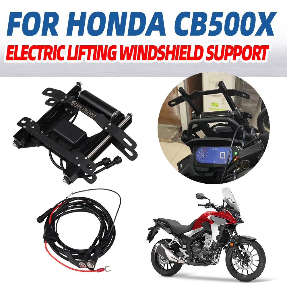 

Motorcycle Windshield Lift Bracket For HONDA CB500X CB400X CB 500X CB 500 X Accessories Windscreen Electric Control Switch Stand