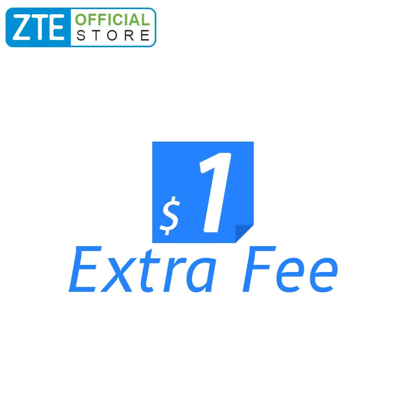 

Дополнительная плата за 1 доллар в официальном магазине ZTE
