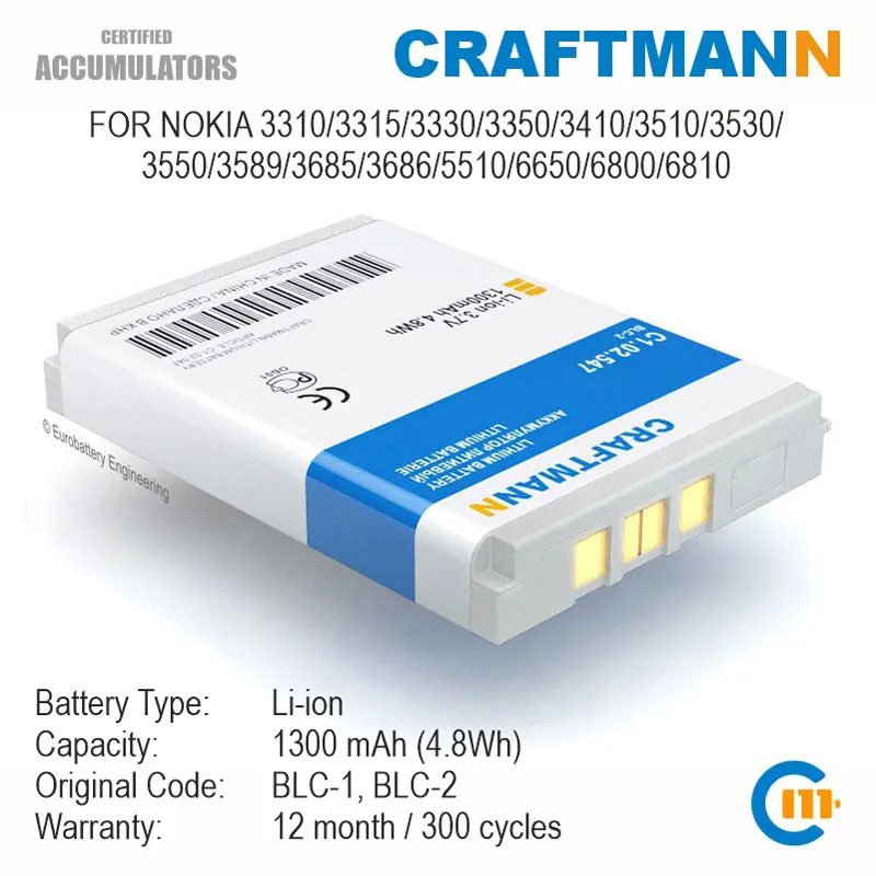 

Craftmann Battery 1300mAh for Nokia 3310/3315/3330/3350/3410/3510/3530/3550/3589/3685/3686/5510/6650/6800/6810 (BLC-1/BLC-2)