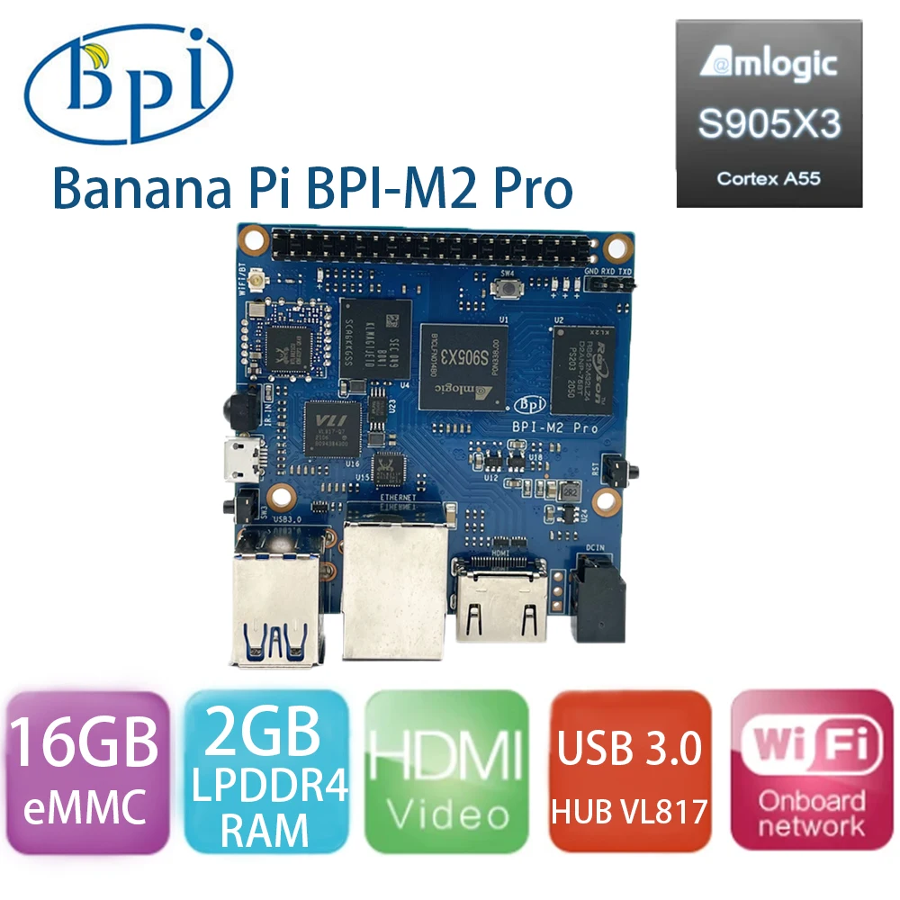 Banana PI BPI-M2 Pro Amlogic S905X3 Quad core Cortex-A55 Mali-G31 Demo Board 2GB LPDDR4 16GB eMMC With WiFi BT SBC Single Board