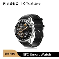 pingko smart watch men bluetooth call nfc access music play heart rate blood pressure health fitness tracker e18 pro smartwatch