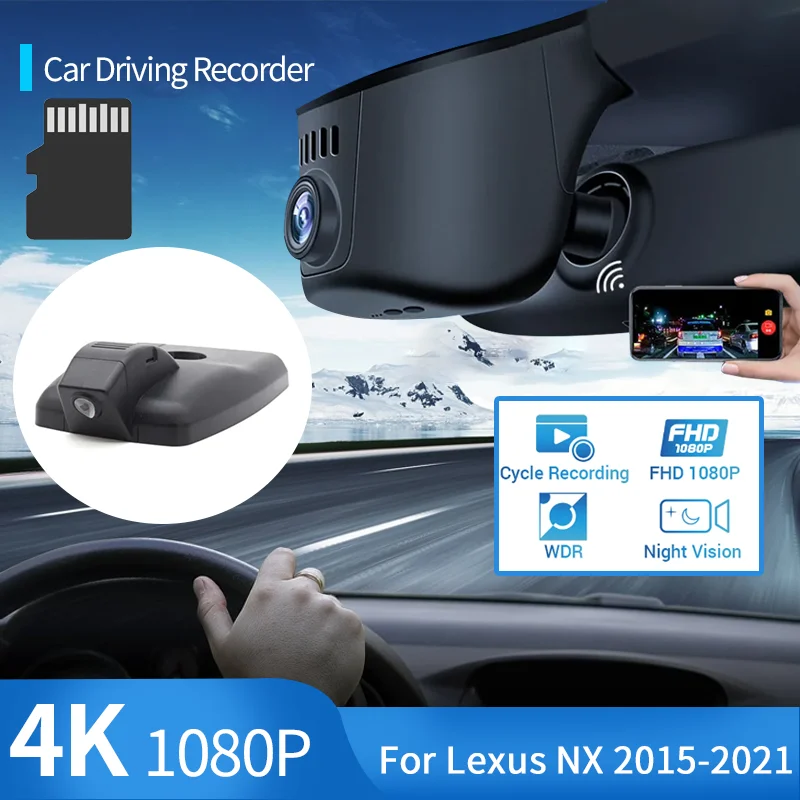 

4K 1080P Автомобильный видеорегистратор, видеорегистратор HD с ночным видением, Wi-Fi, 24 часа записи парковки, видеорегистратор для вождения для Lexus NX 200t AZ10 2015 ~ 2021