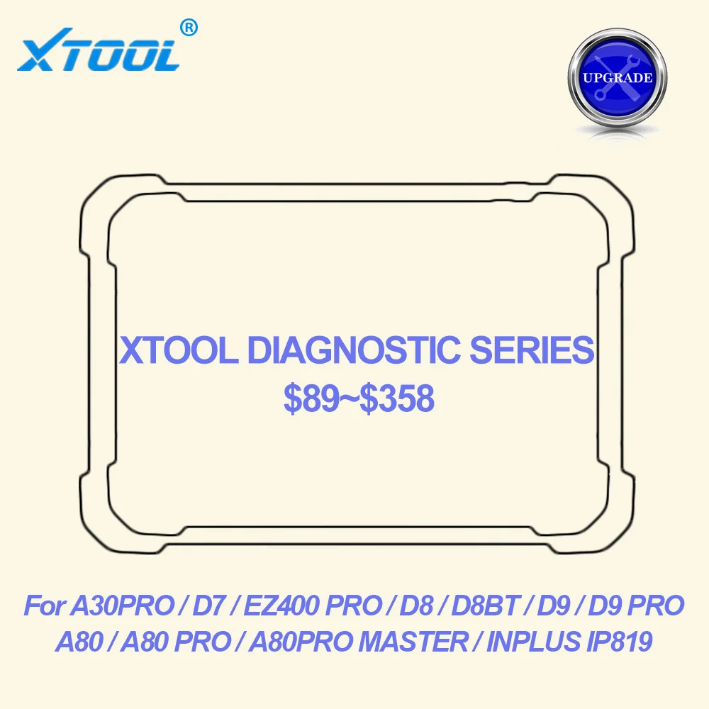 

XTOOL Upgrade Fee For A30PRO D7 D8 B8BT D9 D9PRO EZ400PRO IP819 A80 A80PRO A80PRO MASTER Update Fee For 1 Year