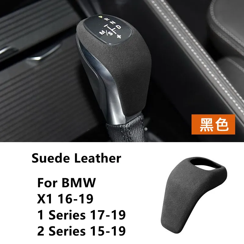 

Замшевая кожаная ручка переключения передач автомобиля, защитный чехол, автомобильная ручка переключения передач, головка для BMW X1 1 2 серии 15-19, внутренние аксессуары для автомобиля