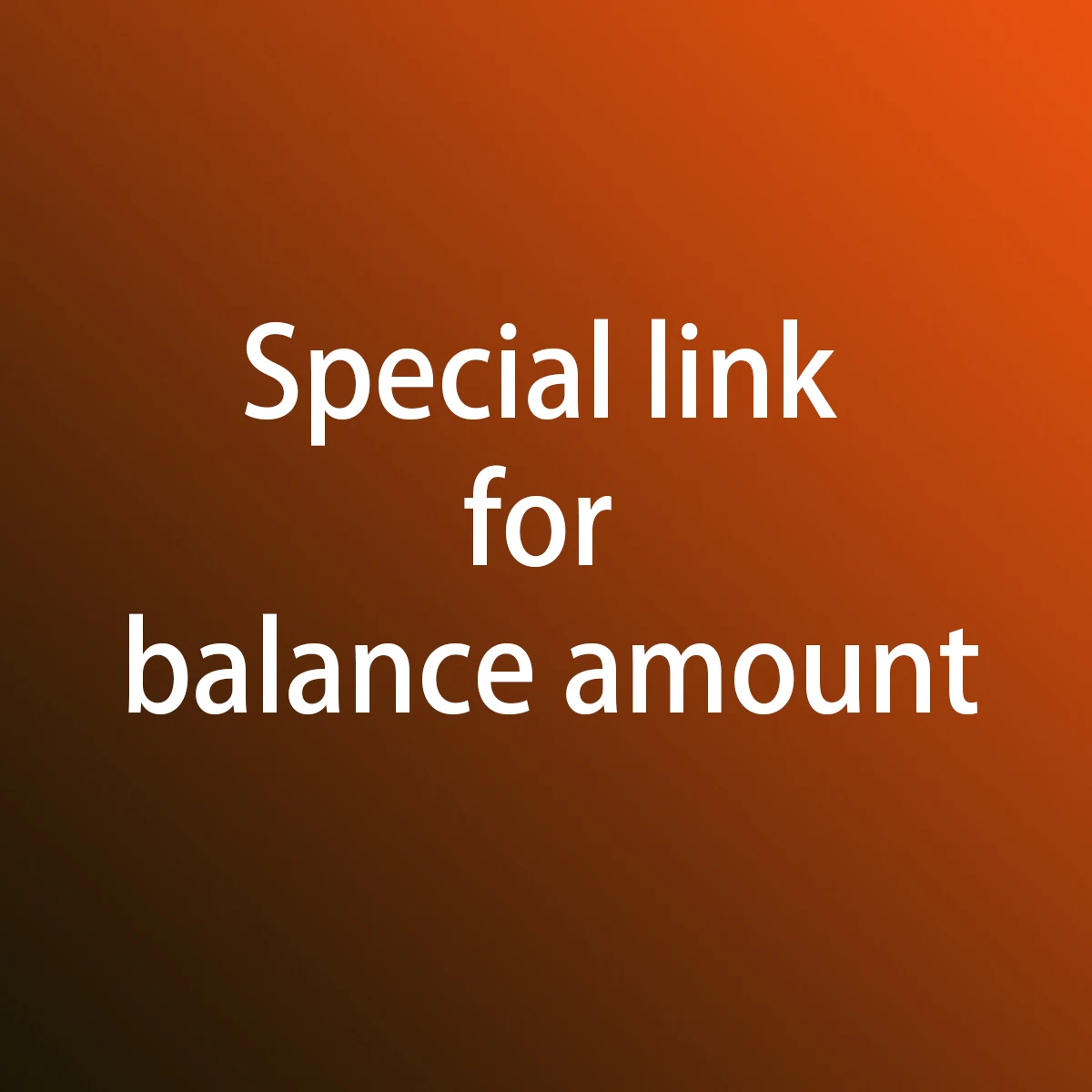 

special link for balance amount