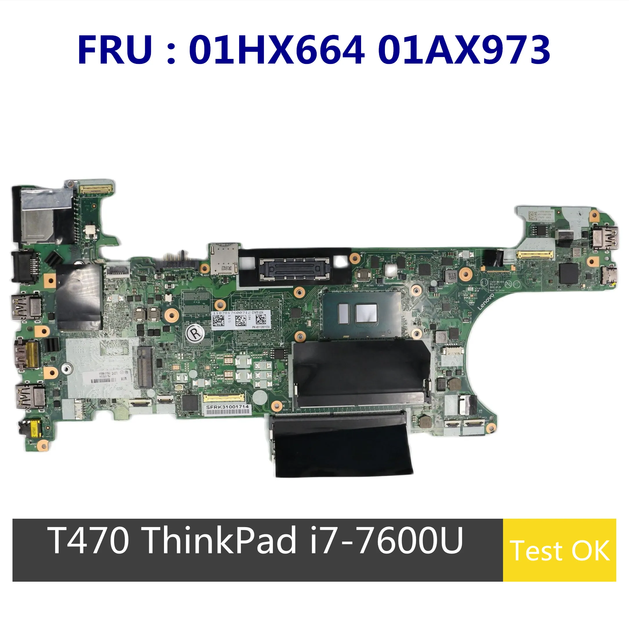 Восстановленная материнская плата для ноутбука Lenovo ThinkPad T470 с SR33Z I7-7600U CPU DDR4 01HX664