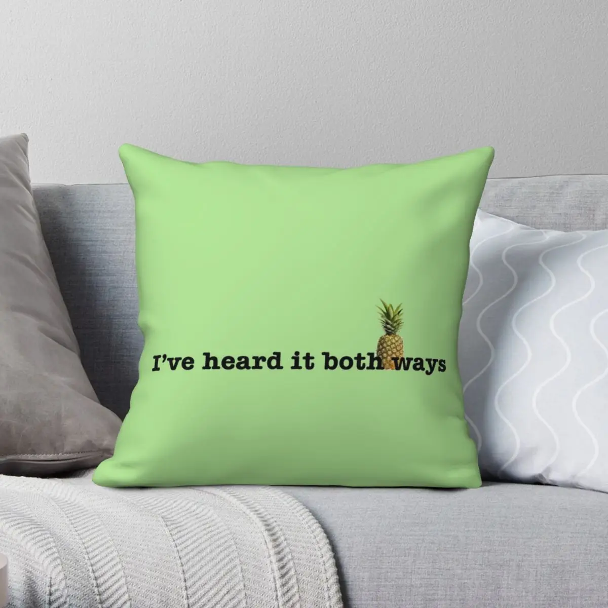 

I've Heard It Both Ways Square Pillowcase Polyester Linen Velvet Pattern Zip Decor Throw Pillow Case Home Cushion Cover