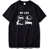 funny engineer life workaholic computer tshirt science geek gifts t shirt 100 cotton eu size tops tee male