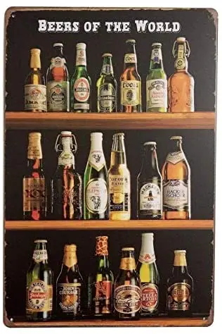 

Great Tin Sign Beers of The World Retro Vintage Aluminum Metal Sign for Wall Decoration 12" x 18"