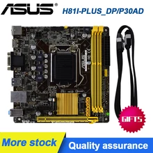 ASUS H81I-PLUS_DP/P30AD/DP_MB motherboard LGA 1150 DDR3 16G intel H81 SATA3 USB3.0 Mini-ITX Desktop Motherboard kit