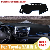 car dashboard avoid light pad instrument platform desk cover mats anti uv carpets for toyota yaris l xp130 2014 2015 accessories