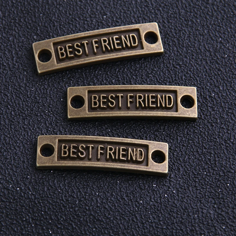 6pcs 10*35mm Antique   Color Alloy Lettering"best friend"Charms Jewelry Link Connectors Fit Making Bracelet