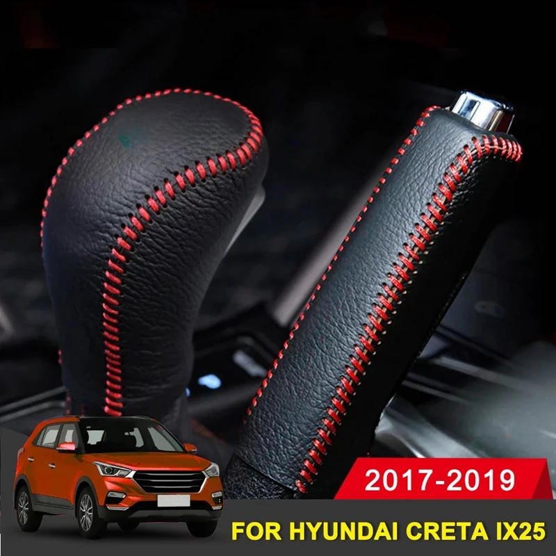 

Кожаные чехлы для Hyundai Creta Ix25 2017-2019, автомобильный ручной тормоз, рычаг переключения передач, крышка рычага переключения передач