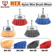 3 inch cup nylon abrasive brush wheel drill brushes 14 hex shank for metal remove rust corrosion paint max rpm 4500