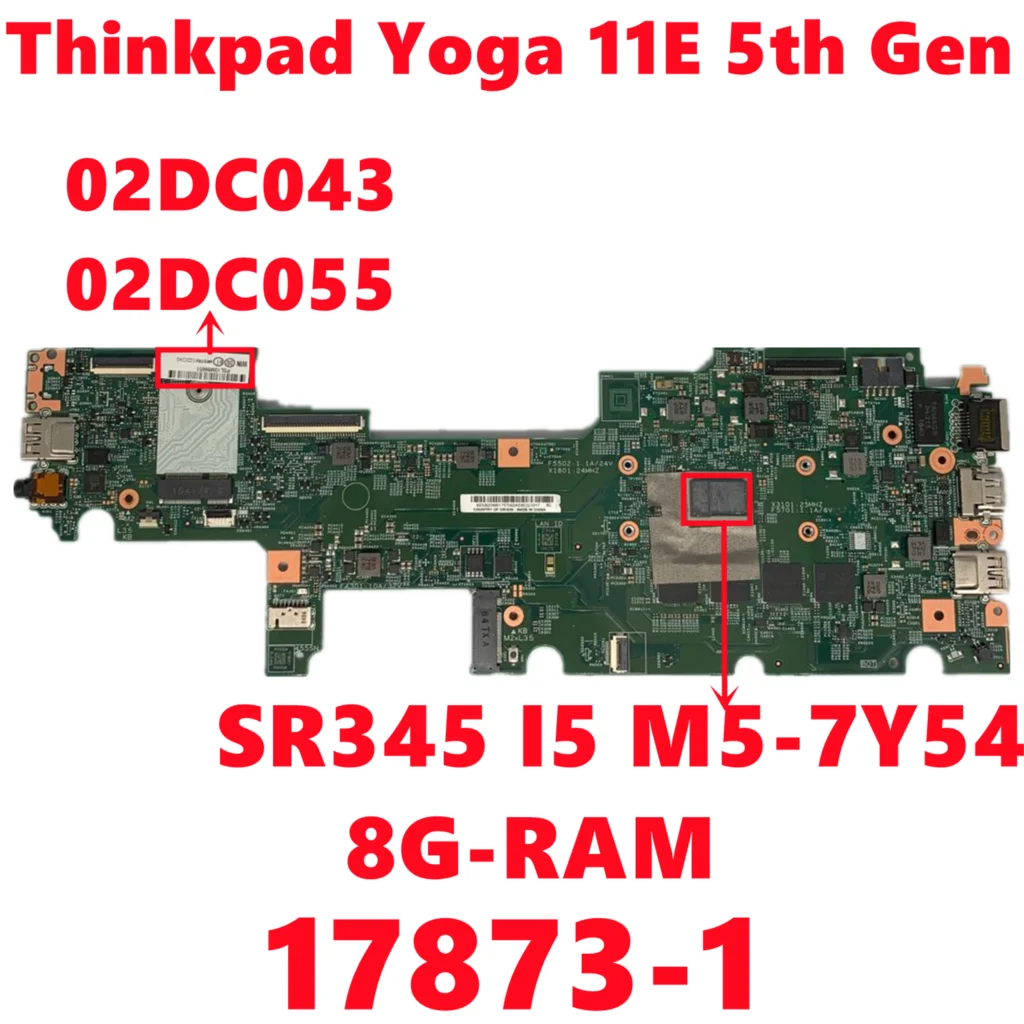

02DC043 02DC055 For Lenovo Thinkpad Yoga 11E 5th Gen Laptop Motherboard 17873-1 448.0DA21.0011 With M5 I5-7Y54 8G-RAM Fully Test