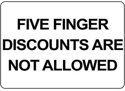 

Five Finger are Not Allowed Wall Decor Tin Sign 8x12