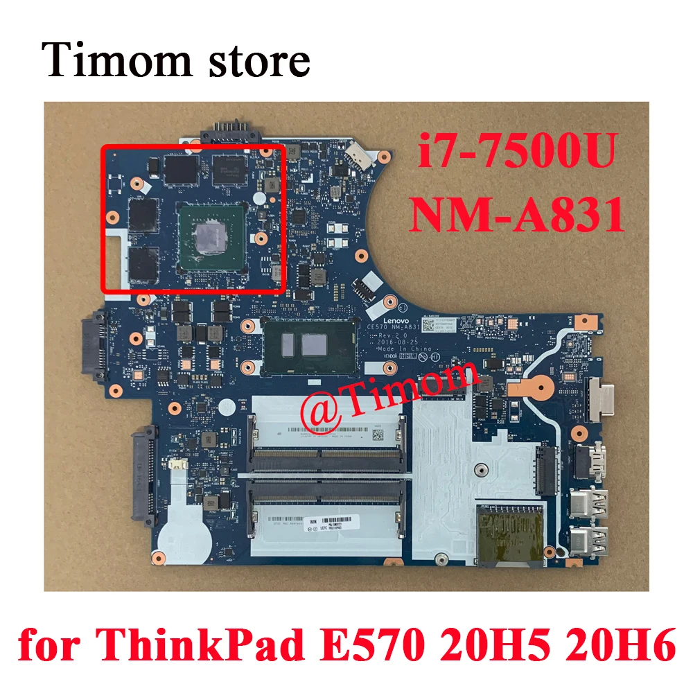 

i7-7500U for ThinkPad E570 20H5 20H6 Laptop Independent Mainboard CE570 NM-A831 01YR731 01YR732 01YR733 01YR723 01YR722 01EP403