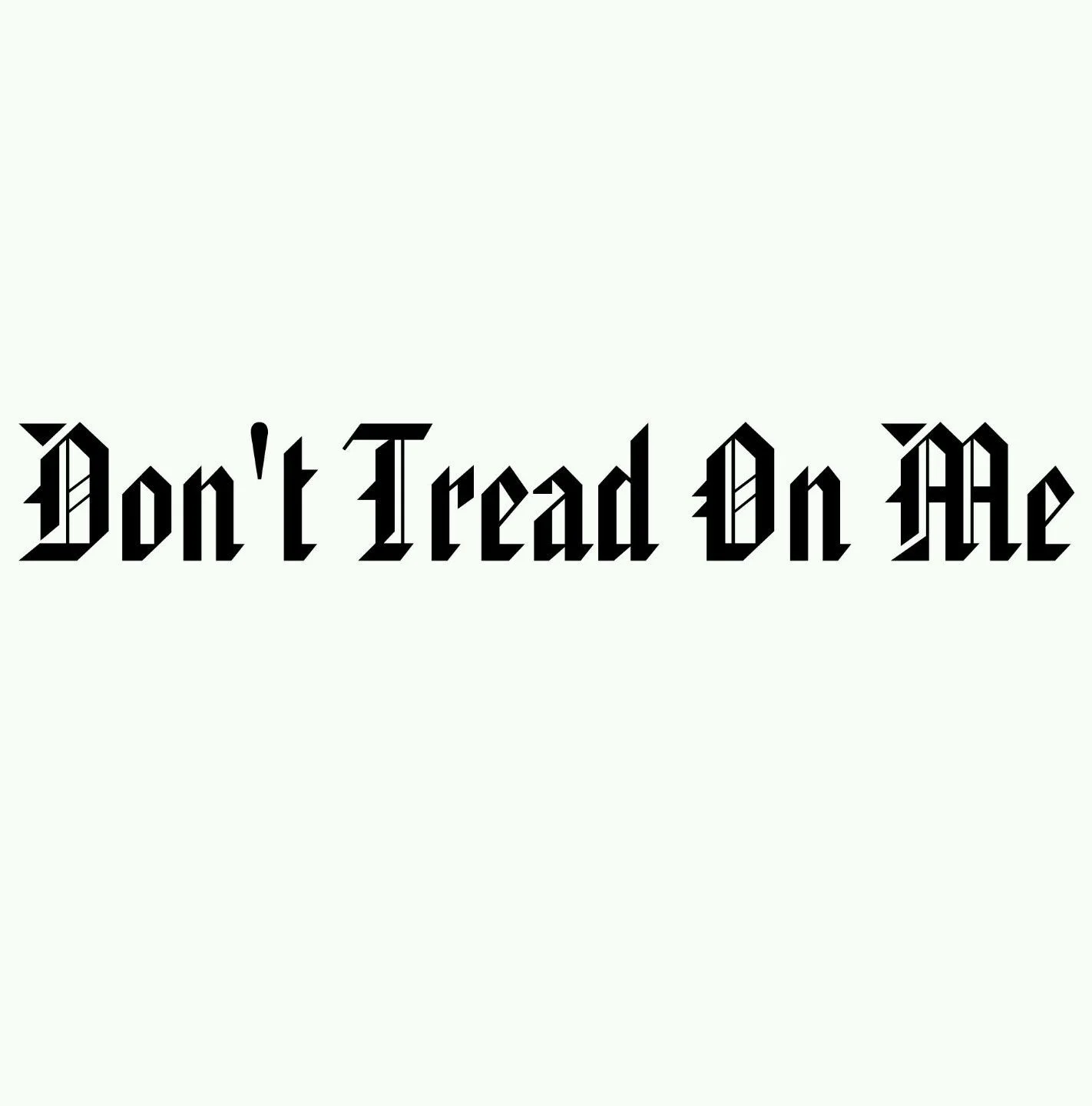 

For Car window decal truck outdoor vinyl vehicle Dont tread on me xlove need