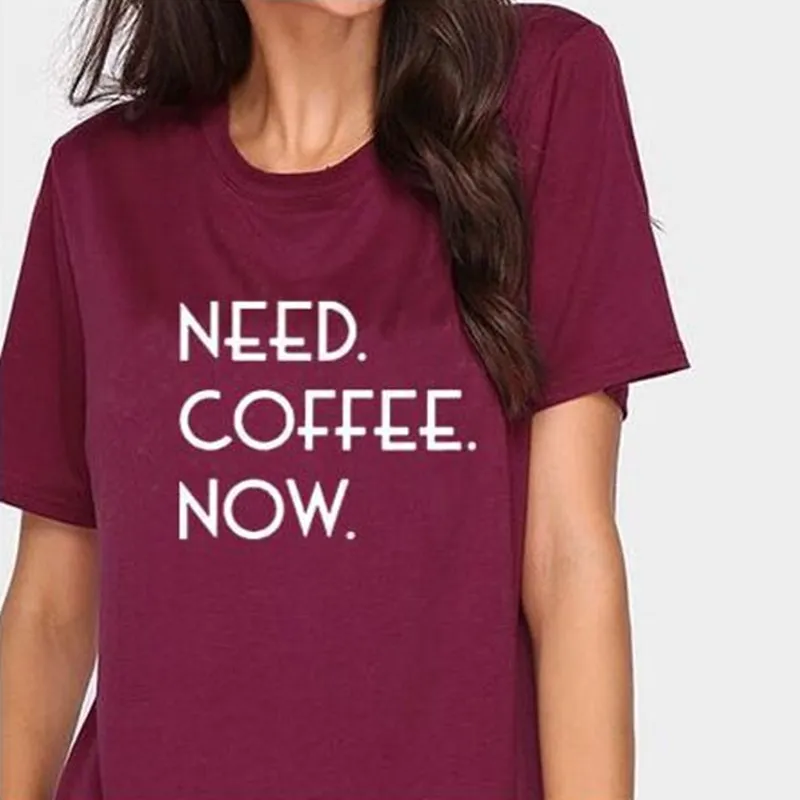 

Женский Забавный топ с коротким рукавом и надписью Need Coffee Now, винно-красный топ с девизом, футболка с эстетической графикой
