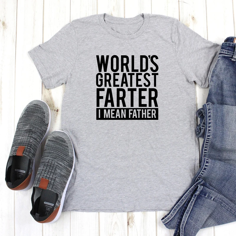 

World's Greatest Farter I Mean Father T-shirt Casual Short Sleeve Hipster Men Tee Shirt Top Funny Father's Day Gift Tshirt