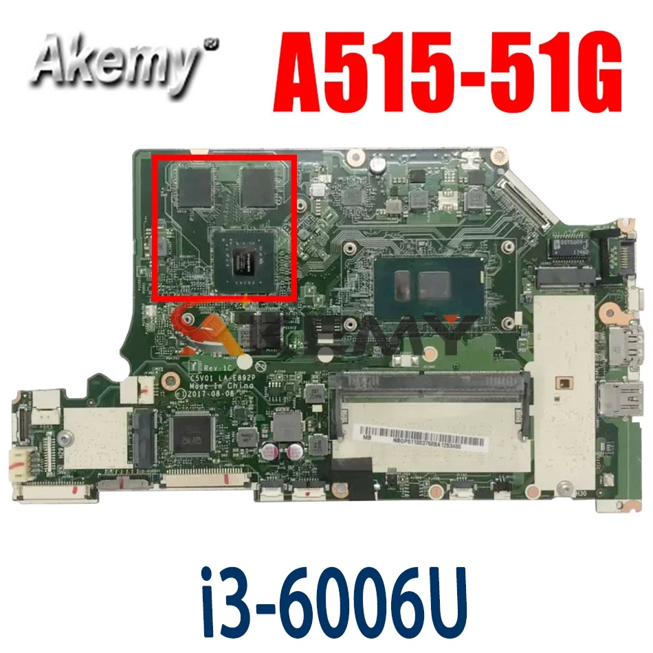 

Akemy Laptop motherboard For ACER Aspire A315-53G A515-51G i3-6006U Mainboard LA-E892P SR2UW N16S-GTR-S-A2 DDR4