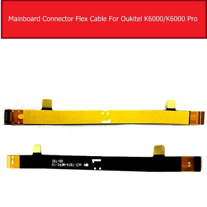 Материнская плата гибкий кабель для OUKITEL K6000 PRO Основная LCD ленточный Запасные