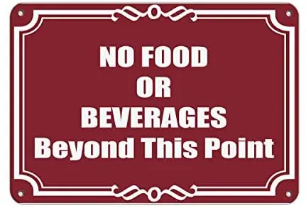 

Crysss no Food or Beverages Beyond This Point 12 X 8 Inches Metal Sign
