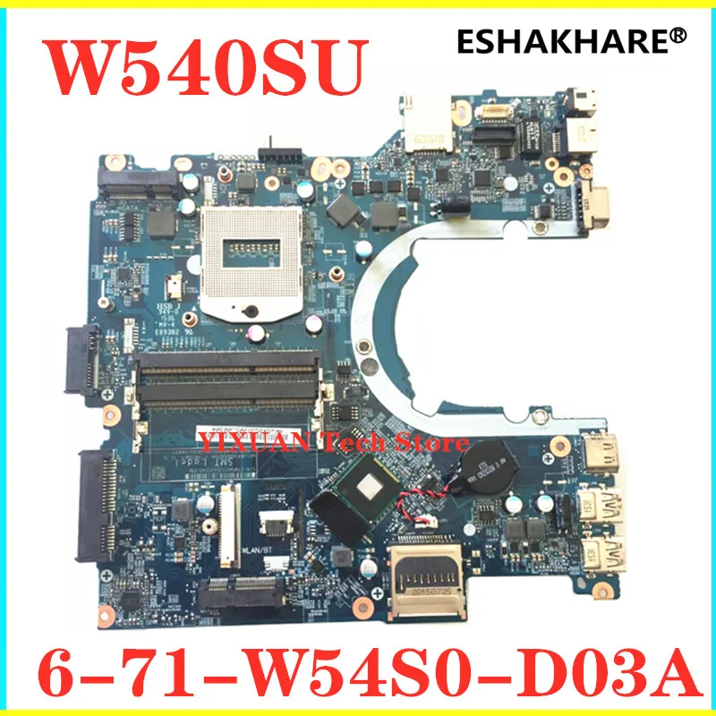 

Материнская плата для ноутбука W550SU W54S0U 6-71-W54S0-D03A, материнская плата HM86 100%, полностью протестирована и высокого качества