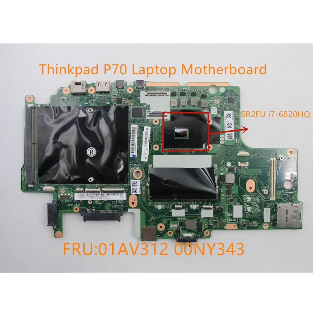 Preise Für Für Lenovo P70 Laptop Motherboard Mit CPU SR2FU I7-6820HQ BP700 NM-A441 FRU 01AV312 00NY343