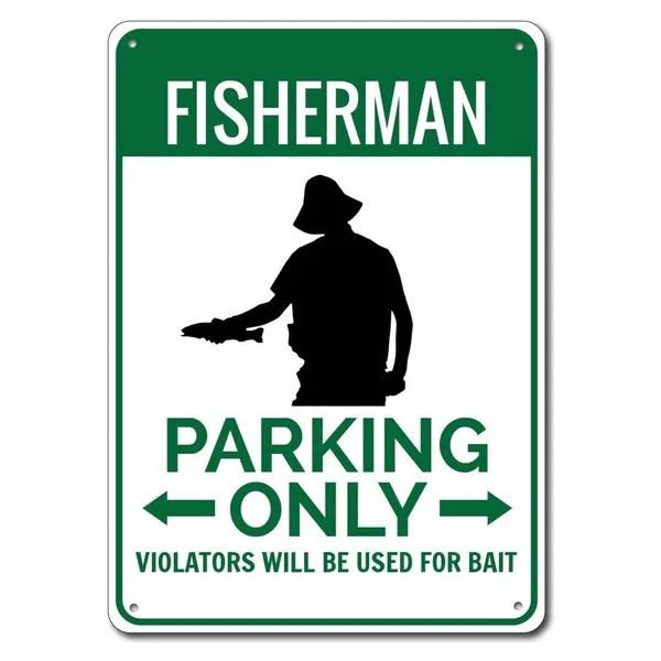 

Fisherman Parking Sign Metal Tin Sign Metal Sign,Fisherman Sign, Fisherman Decor, Fisherman Gift for Fishing Dad Sign, Fish