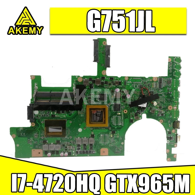

Akemy 90NB0890-R02000 mainboard for ASUS ROG G751JL G751JT G751JY Laptop motherboard w/ I7-4720HQ GTX965M (V2G)