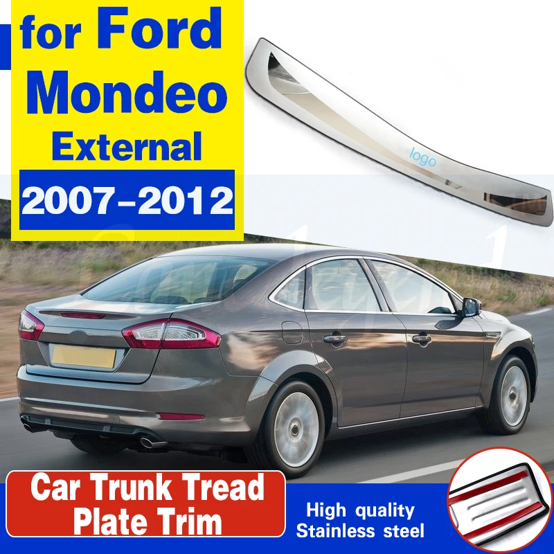 

High quality stainless steel Rear Bumper Protector Sill Trunk Tread Plate Trim for Ford Mondeo 2007 to 2012 Auto parts