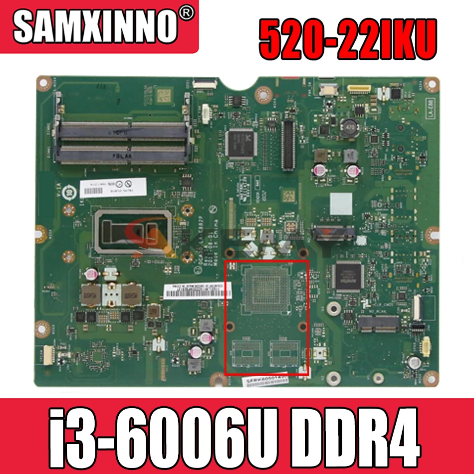 

LA-E882P is suitable for Lenovo AIO 520-22IKU motherboard FRU 01LM116/01LM099 Mainboard i3-6006U DDR4 100% test work