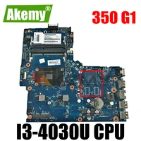 for hp 350 g1 laptop motherboard with sr1en i3 4030u cpu 785488 501 785488 001 6050a2608301 mb a05 mb 100 tested