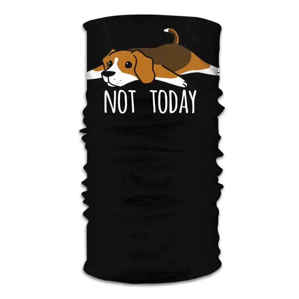 Funny Not Today Beagle Dog bandanas bandana scarf DIY Face Mask Cycling Bandanas Neck Gaiter Windproof Headband Balaclava |