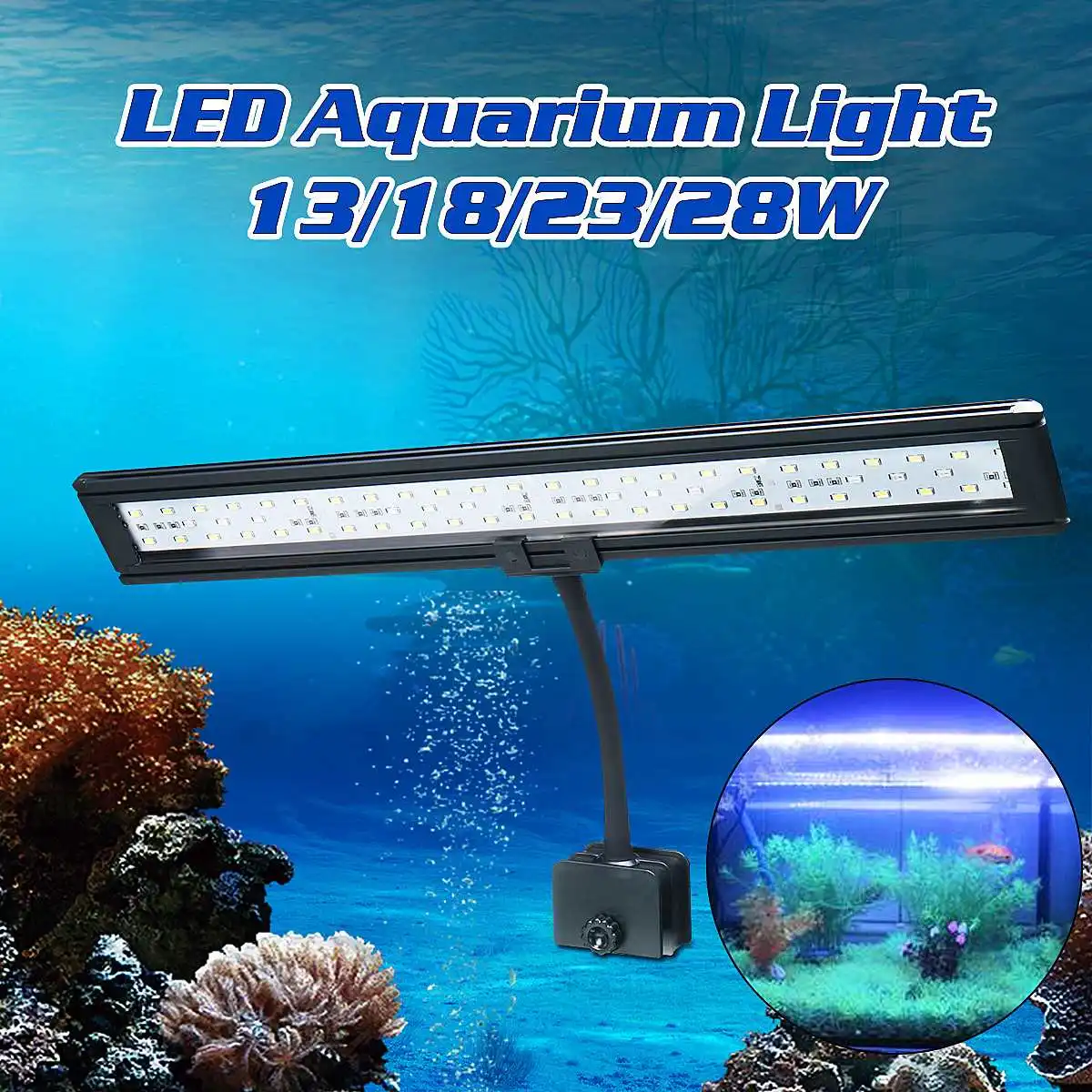

LED Aquarium Light with Clip Blue/White Color LED 13W/18W/23W/28W for Fish Tank Freshwater Coral Plant Marine Lighting US Plug