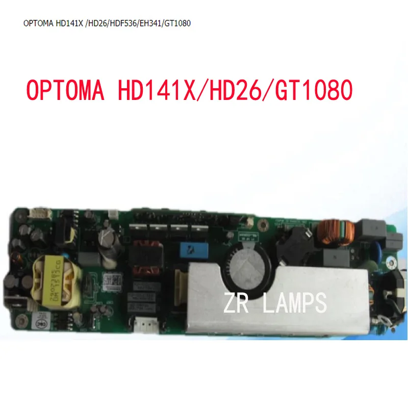 

ZR Original Power supply FOR GT1080 HD180 GT1080 HD230X HD26 HT108 Projector OPTOMA HD26 HD141X VDHDNL DH1008 DH1009 GT1070