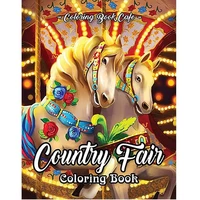 country fair coloring book featuring beautiful and relaxing country fair scenes and fun carnival rides and stands 25 page