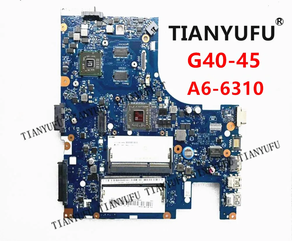 NM-A281 материнская плата для ноутбука lenovo G40-45 материнская плата с A6-6310 процессором(для видеокарты AMD) для тестирования ЦП AMD работа