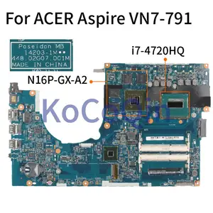 For ACER Aspire VN7-791 VN7-791G I7-4720HQ GTX960 Laptop Motherboard 14203-1M 448.02G07.001M SR1Q8 Notebook Mainboard N16P-GT-A2