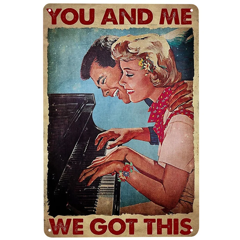 

You And Me We Got This printed Metal Signs Retro Tin Signs Funny Poster Decor for Bar Pub Club Decoration for Living Room Home