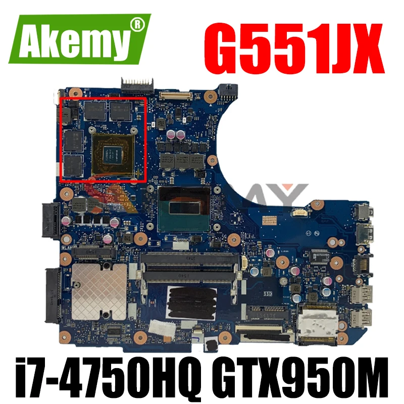 

G551JX i7-4750HQ Процессор GTX950M Материнская плата ASUS N551JX G551JM N551J G551JX G551JK N551JW N551JM Материнская плата ноутбука 90NB08C0